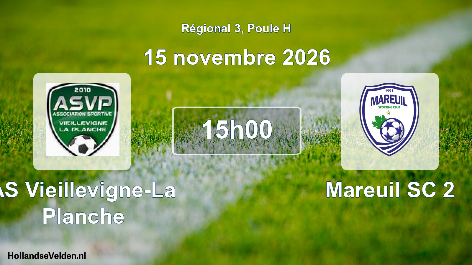 Scheduled Match: AS Vieillevigne-La Planche - Mareuil SC 2 (15 November 2026)