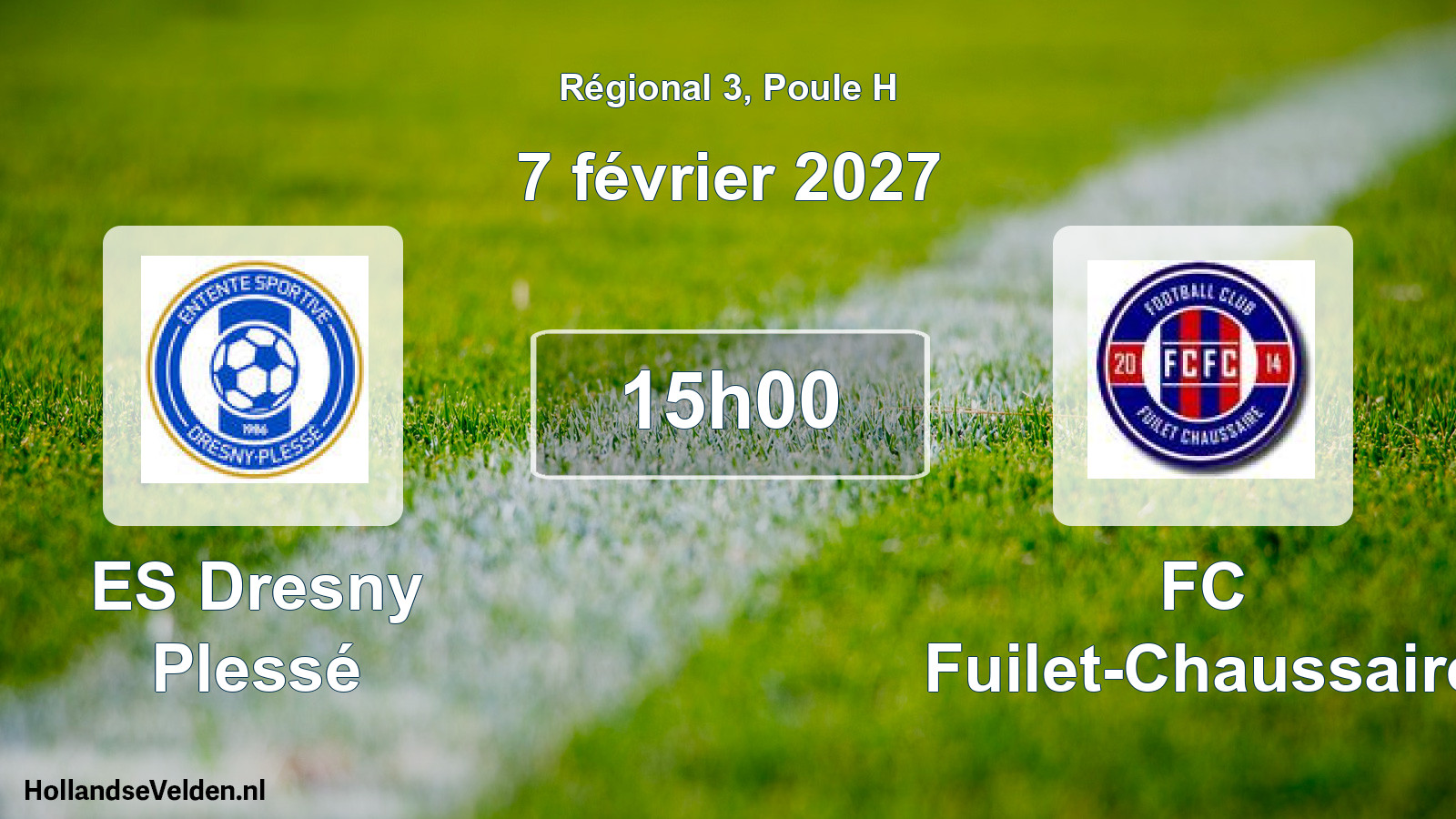 Geplande wedstrijd: ES Dresny Plessé - FC Fuilet-Chaussaire (7 februari 2027)