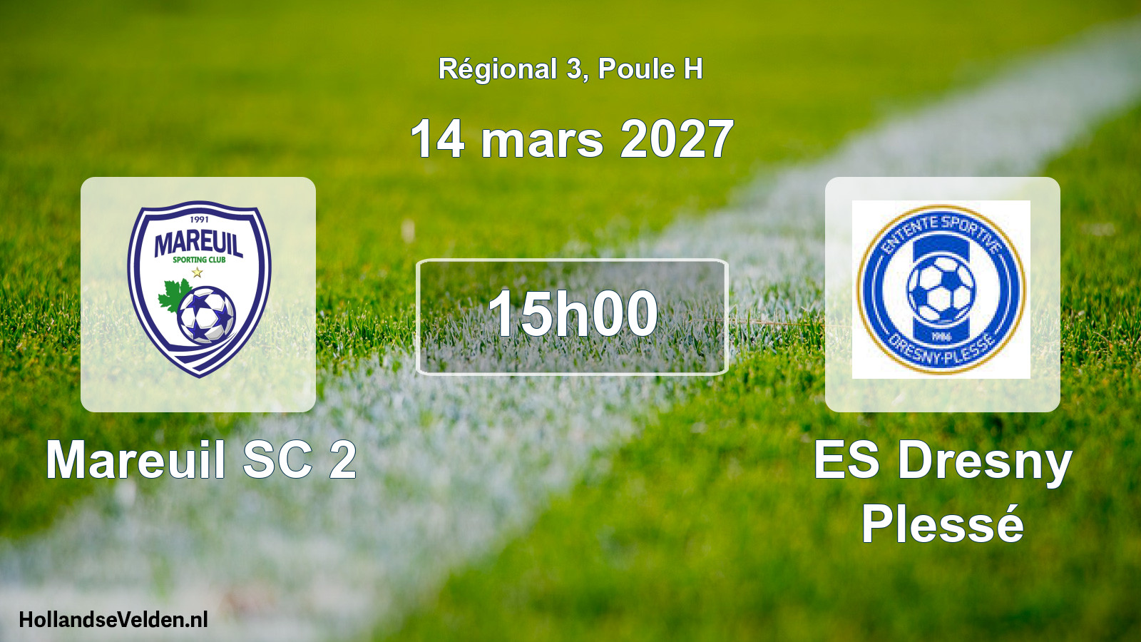 Scheduled Match: Mareuil SC 2 - ES Dresny Plessé (14 March 2027)