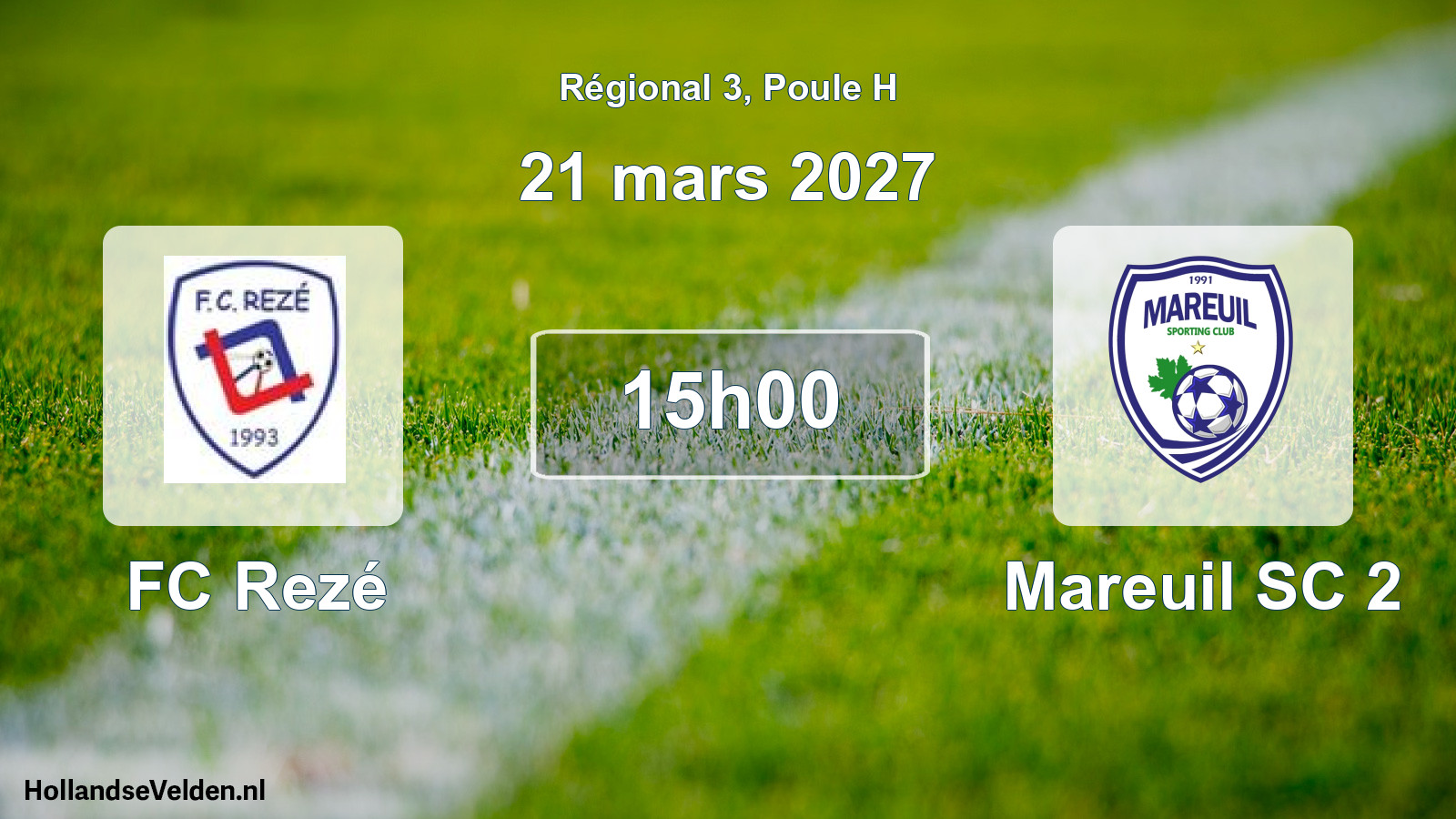 Geplande wedstrijd: FC Rezé - Mareuil SC 2 (21 maart 2027)