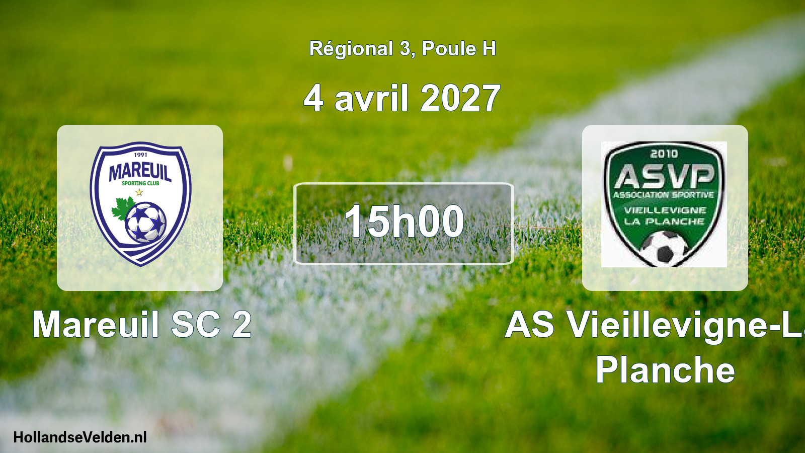 Geplande wedstrijd: Mareuil SC 2 - AS Vieillevigne-La Planche (4 april 2027)