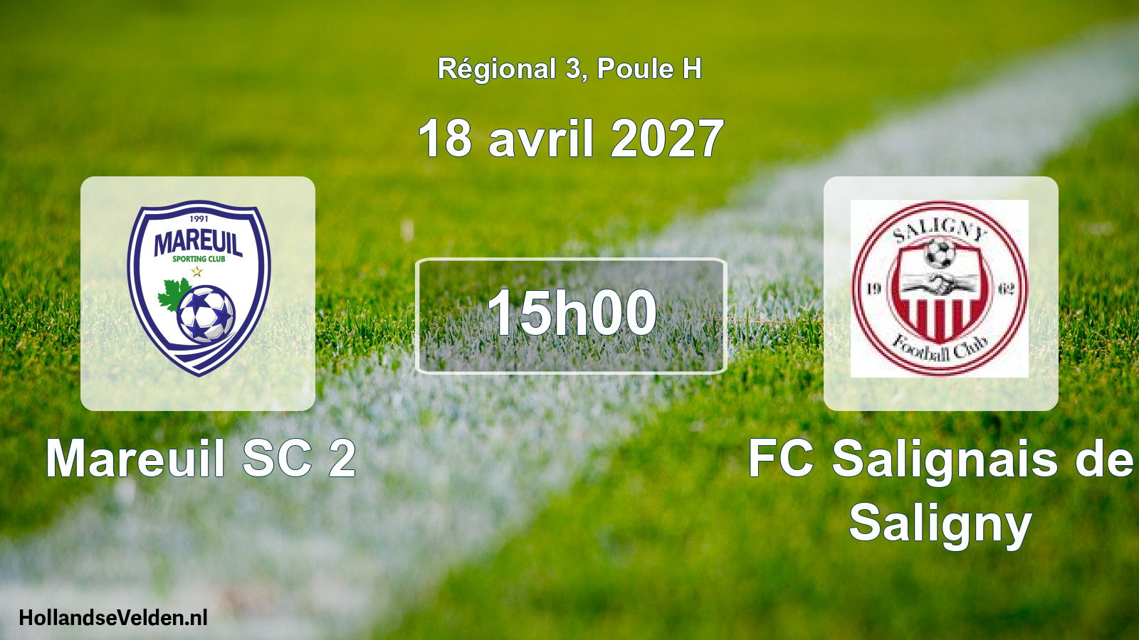 Scheduled Match: Mareuil SC 2 - FC Salignais de Saligny (18 April 2027)