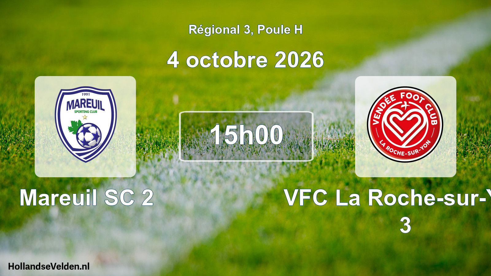Scheduled Match: Mareuil SC 2 - VFC La Roche-sur-Yon 3 (4 October 2026)