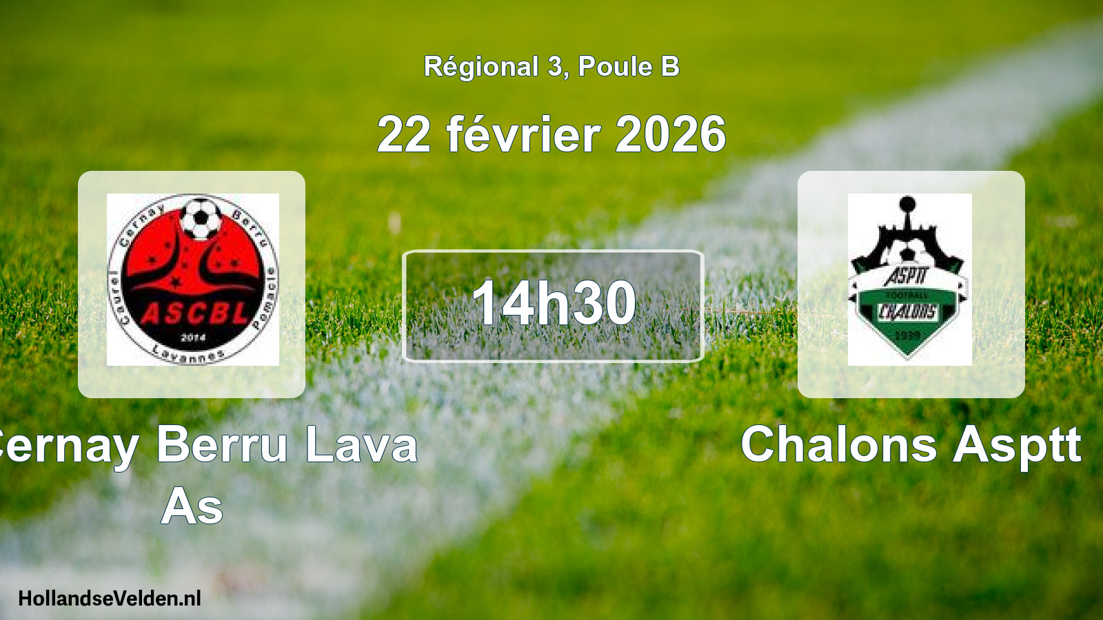 Geplande wedstrijd: Cernay Berru Lava As - Chalons Asptt (22 février 2026)