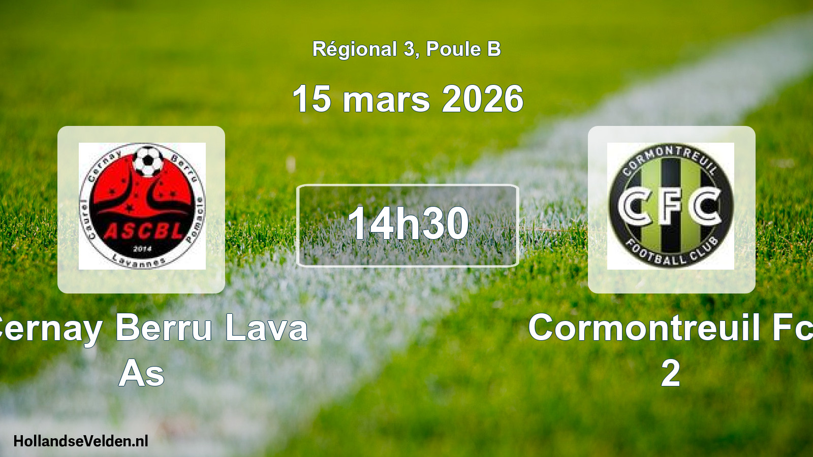 Geplande wedstrijd: Cernay Berru Lava As - Cormontreuil Fc 2 (15 mars 2026)