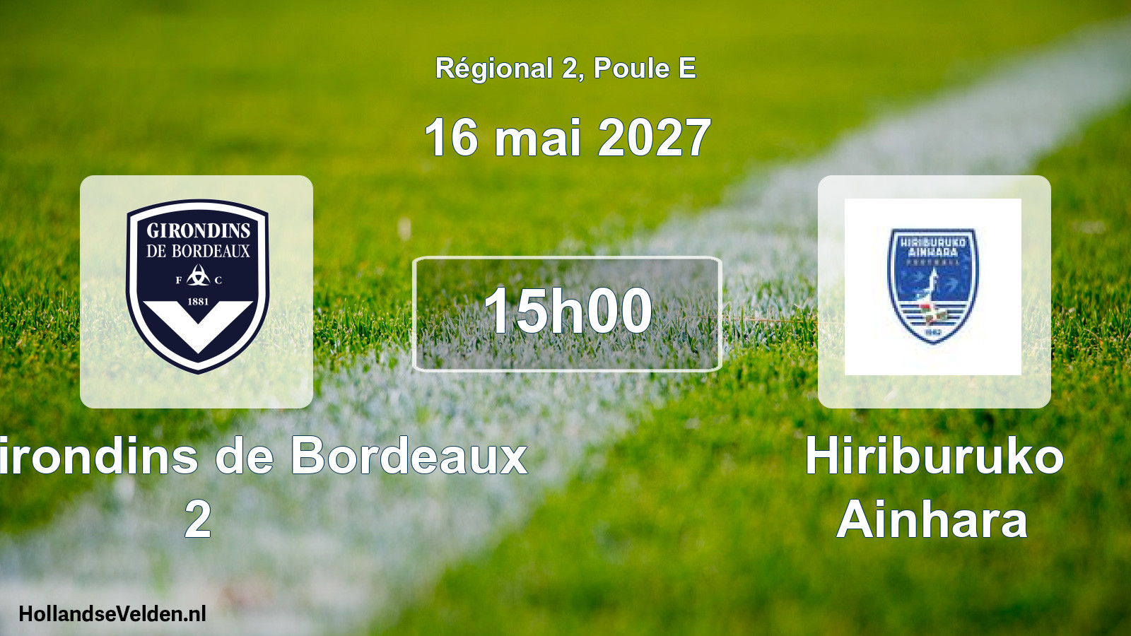 Scheduled Match: FC Girondins de Bordeaux 2 - Hiriburuko Ainhara (16 May 2027)