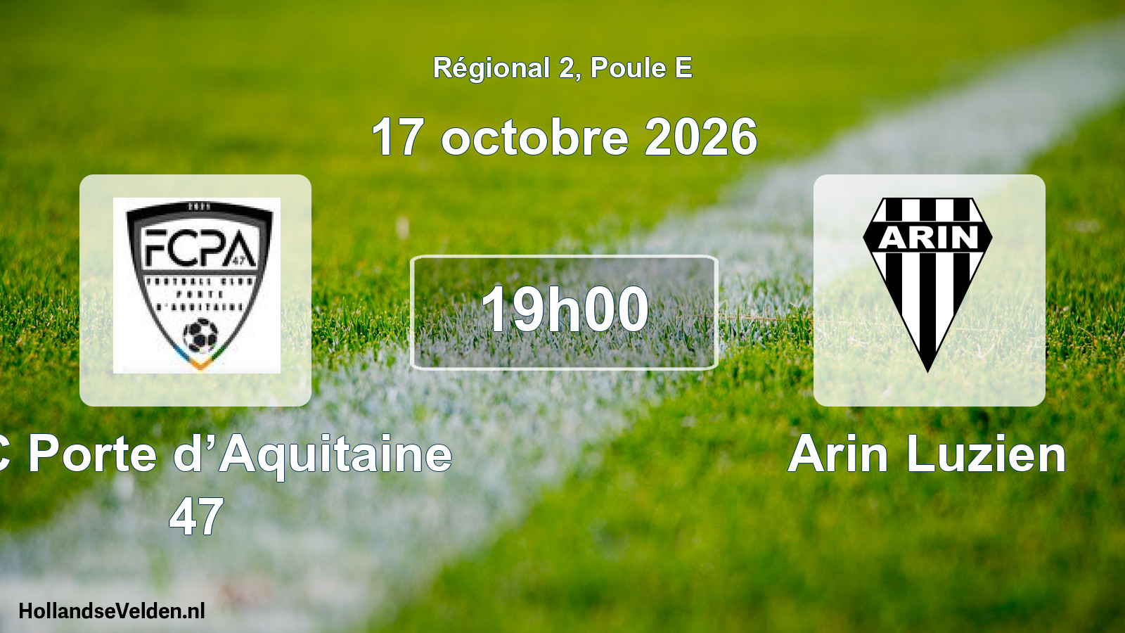 Scheduled Match: FC Porte d’Aquitaine 47 - Arin Luzien (17 October 2026)