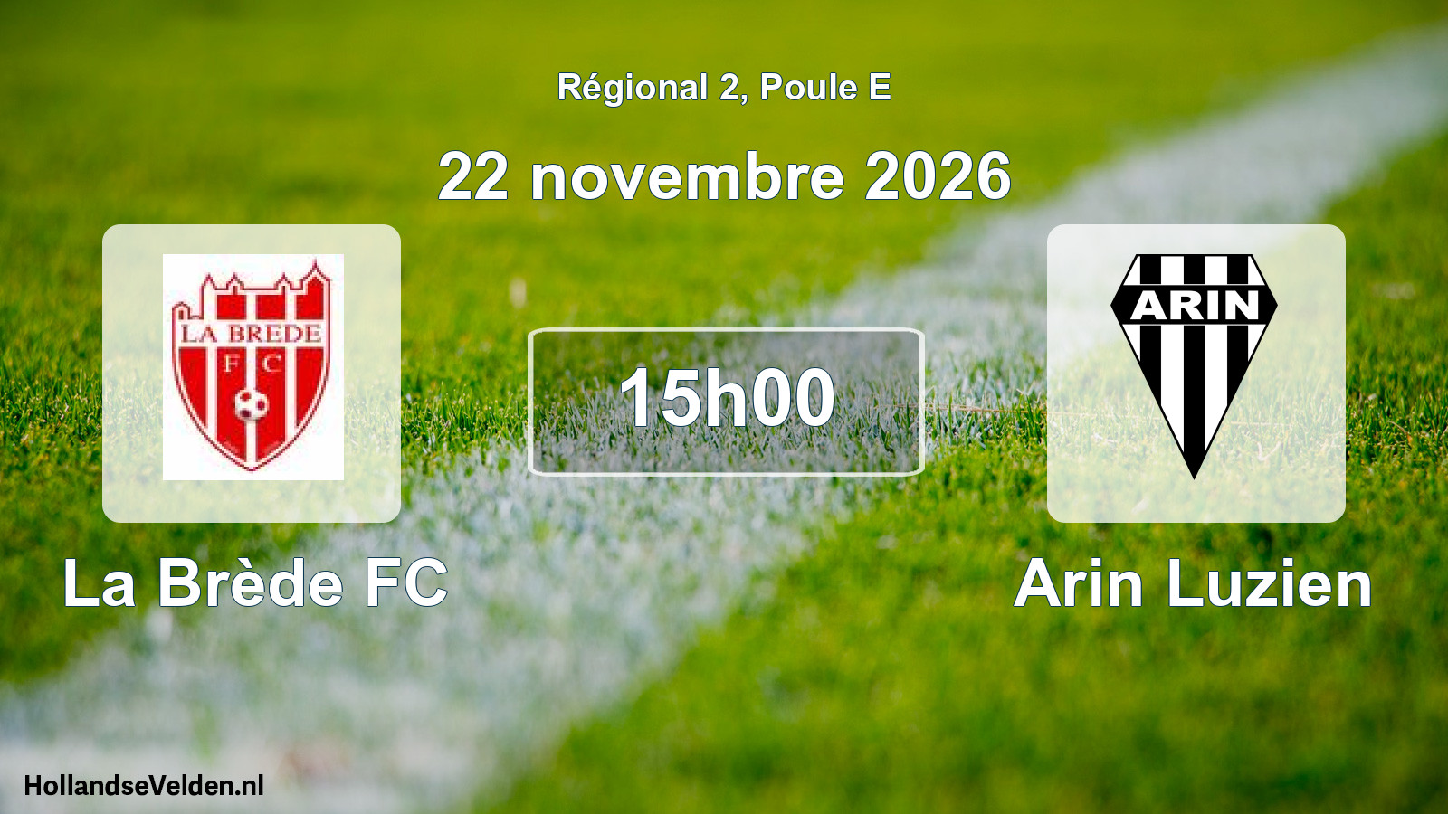 Geplande wedstrijd: La Brède FC - Arin Luzien (22 november 2026)