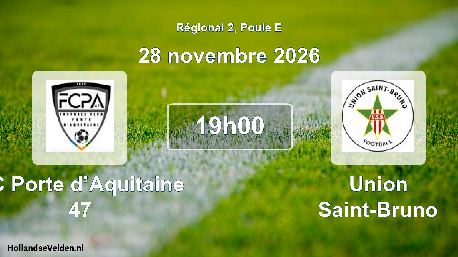 Scheduled Match: FC Porte d’Aquitaine 47 - Union Saint-Bruno (28 November 2026)