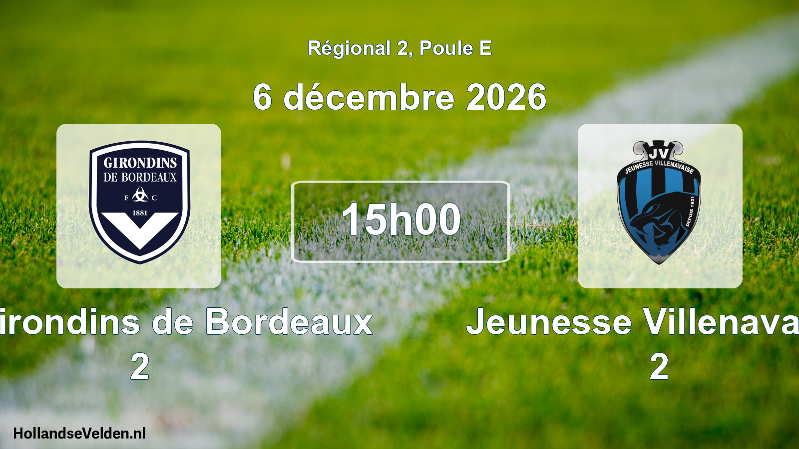 Scheduled Match: FC Girondins de Bordeaux 2 - Jeunesse Villenavaise 2 (6 December 2026)