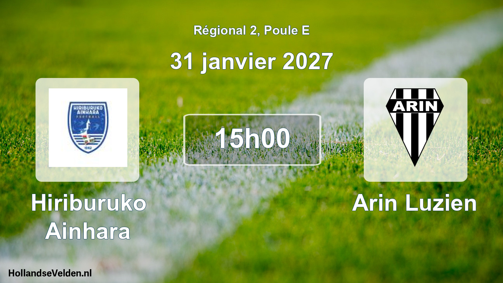 Geplande wedstrijd: Hiriburuko Ainhara - Arin Luzien (31 januari 2027)