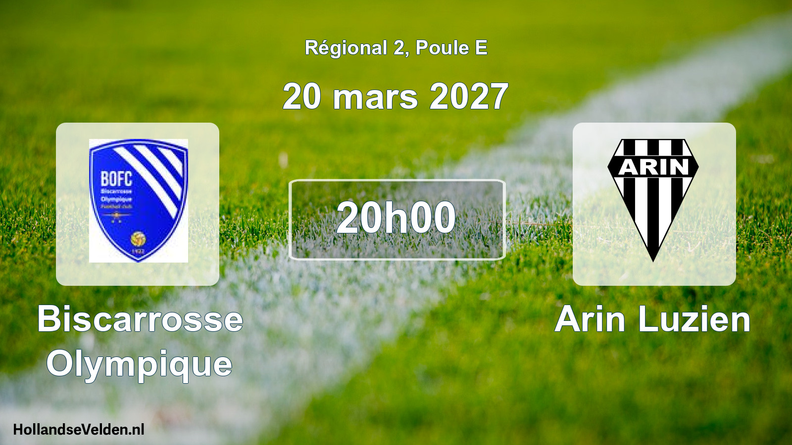 Geplande wedstrijd: Biscarrosse Olympique - Arin Luzien (20 maart 2027)