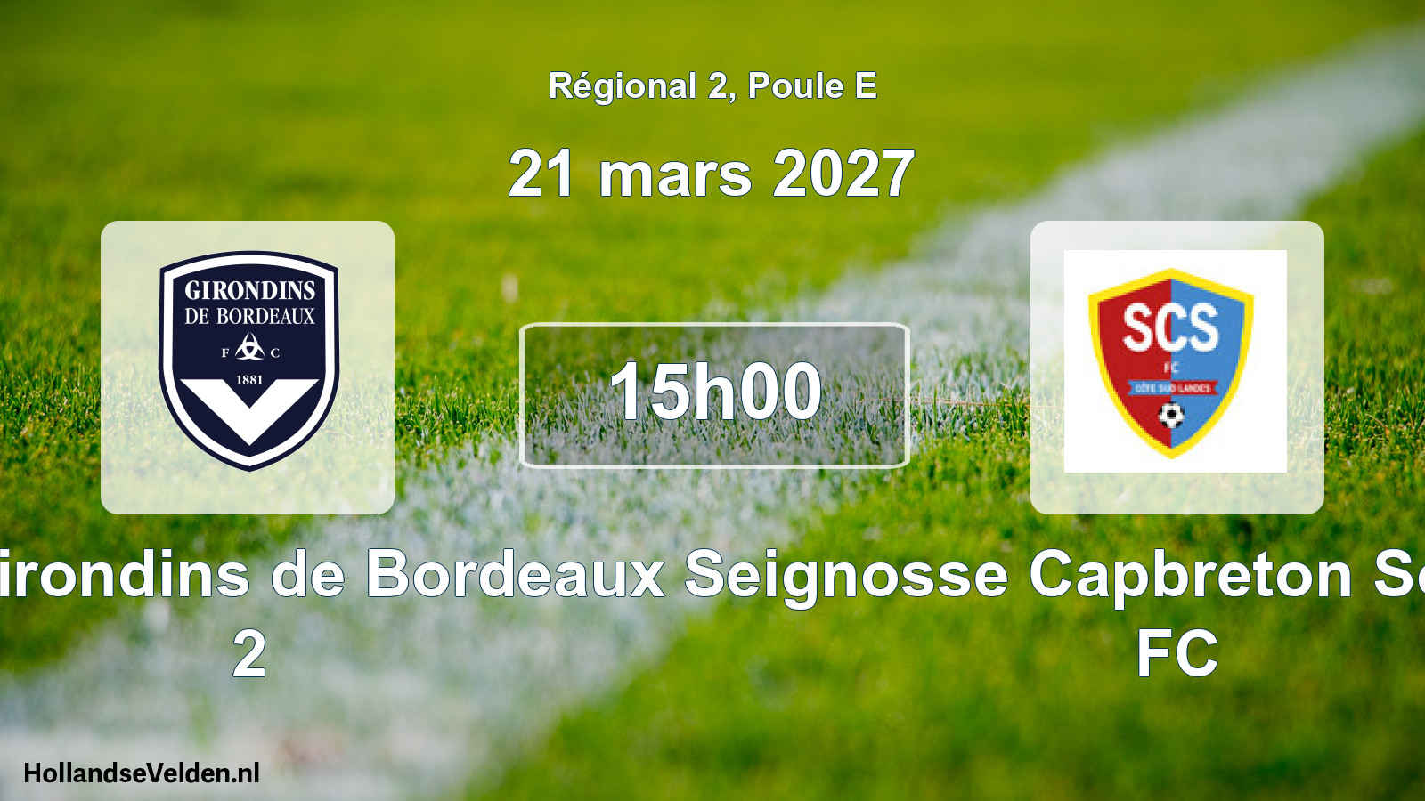 Scheduled Match: FC Girondins de Bordeaux 2 - Seignosse Capbreton Soustons FC (21 March 2027)