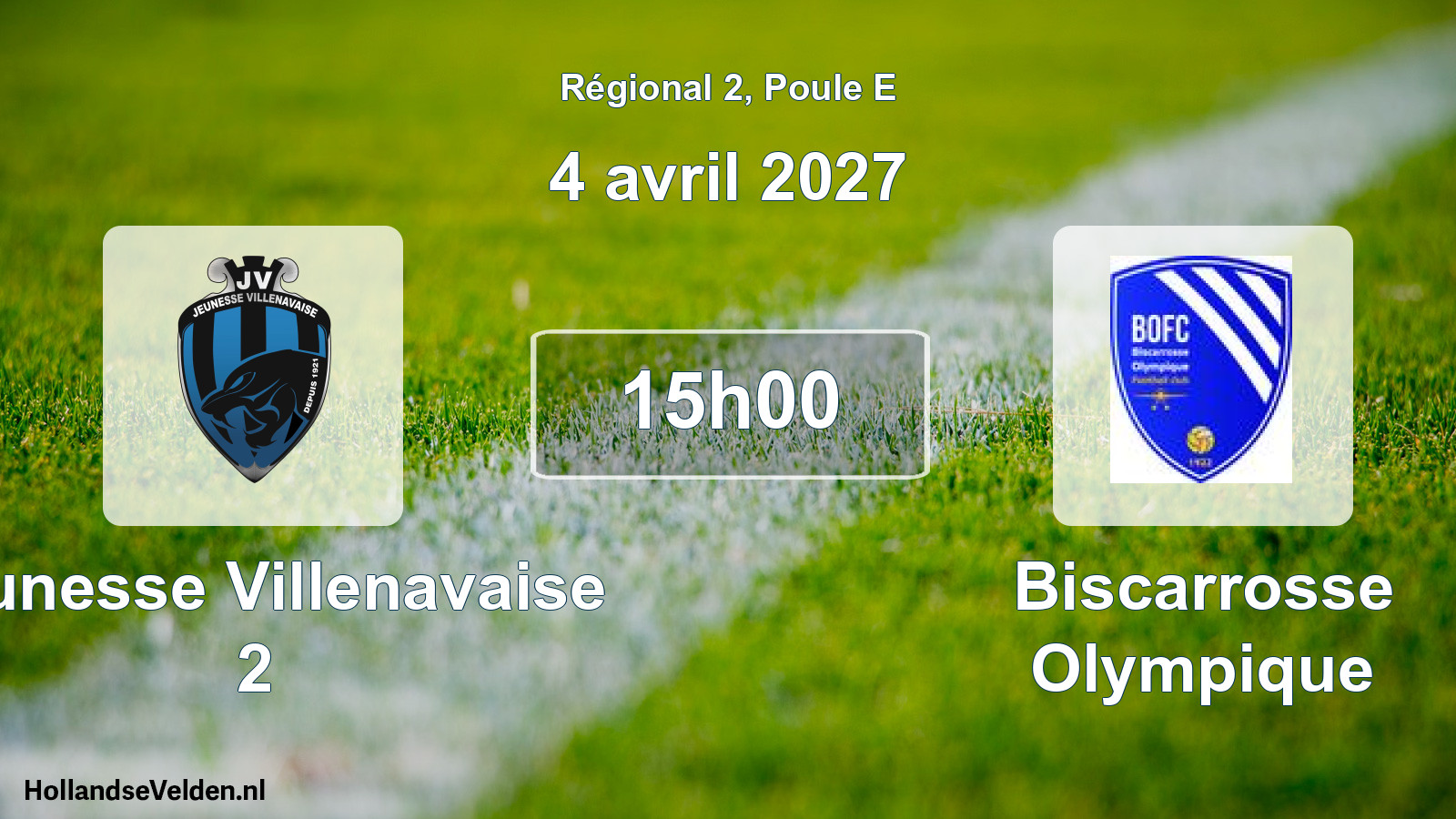 Scheduled Match: Jeunesse Villenavaise 2 - Biscarrosse Olympique (4 April 2027)