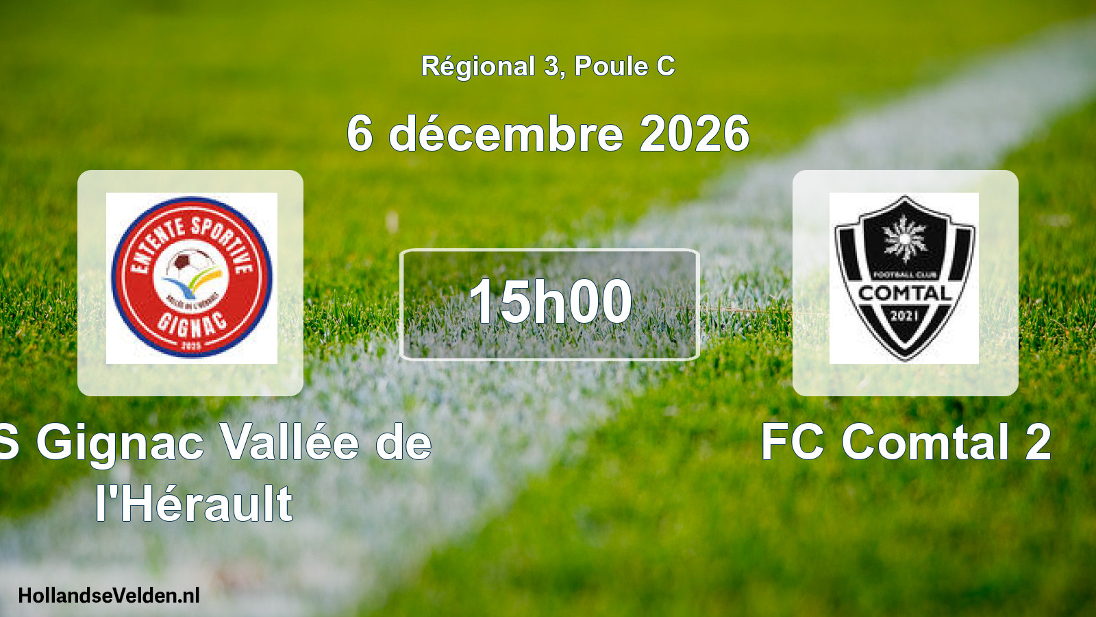 Match programmé: ES Gignac Vallée de l'Hérault - FC Comtal 2 (6 décembre 2026)
