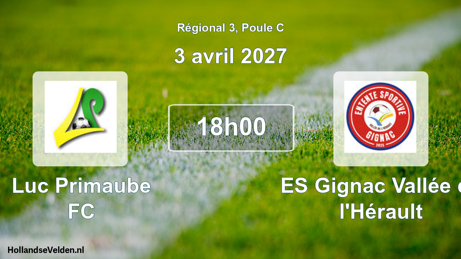 Scheduled Match: Luc Primaube FC - ES Gignac Vallée de l'Hérault (3 April 2027)