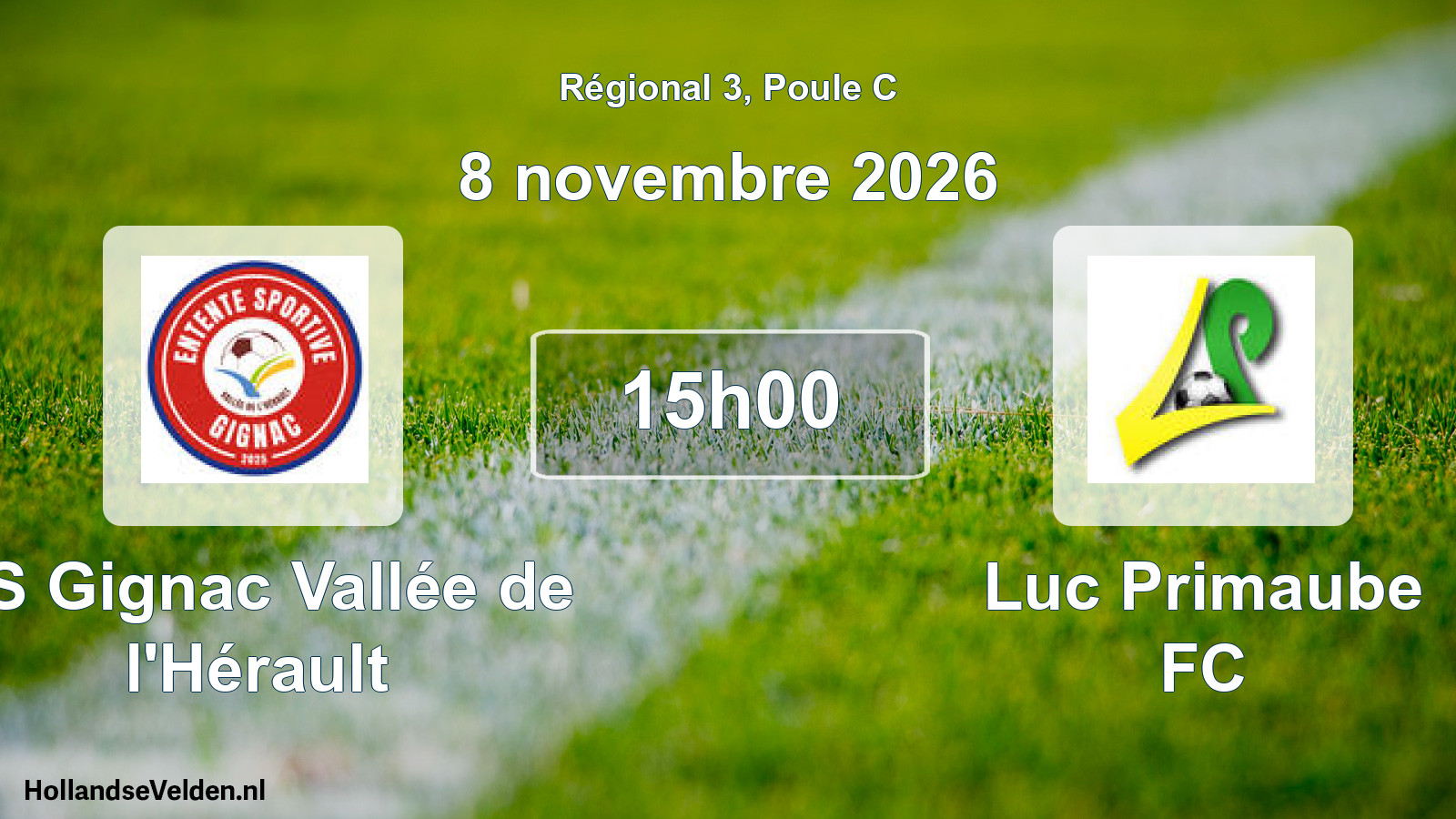 Match programmé: ES Gignac Vallée de l'Hérault - Luc Primaube FC (8 novembre 2026)
