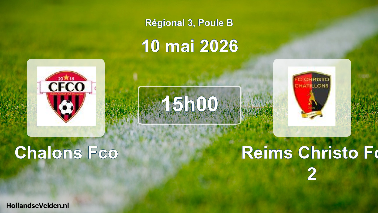 Geplande wedstrijd: Chalons Fco - Reims Christo Fc 2 (10 mai 2026)