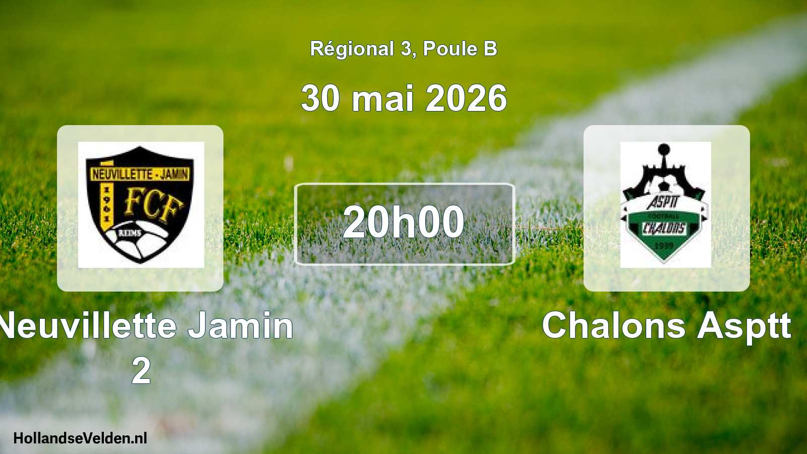 Geplande wedstrijd: Neuvillette Jamin 2 - Chalons Asptt (30 mai 2026)