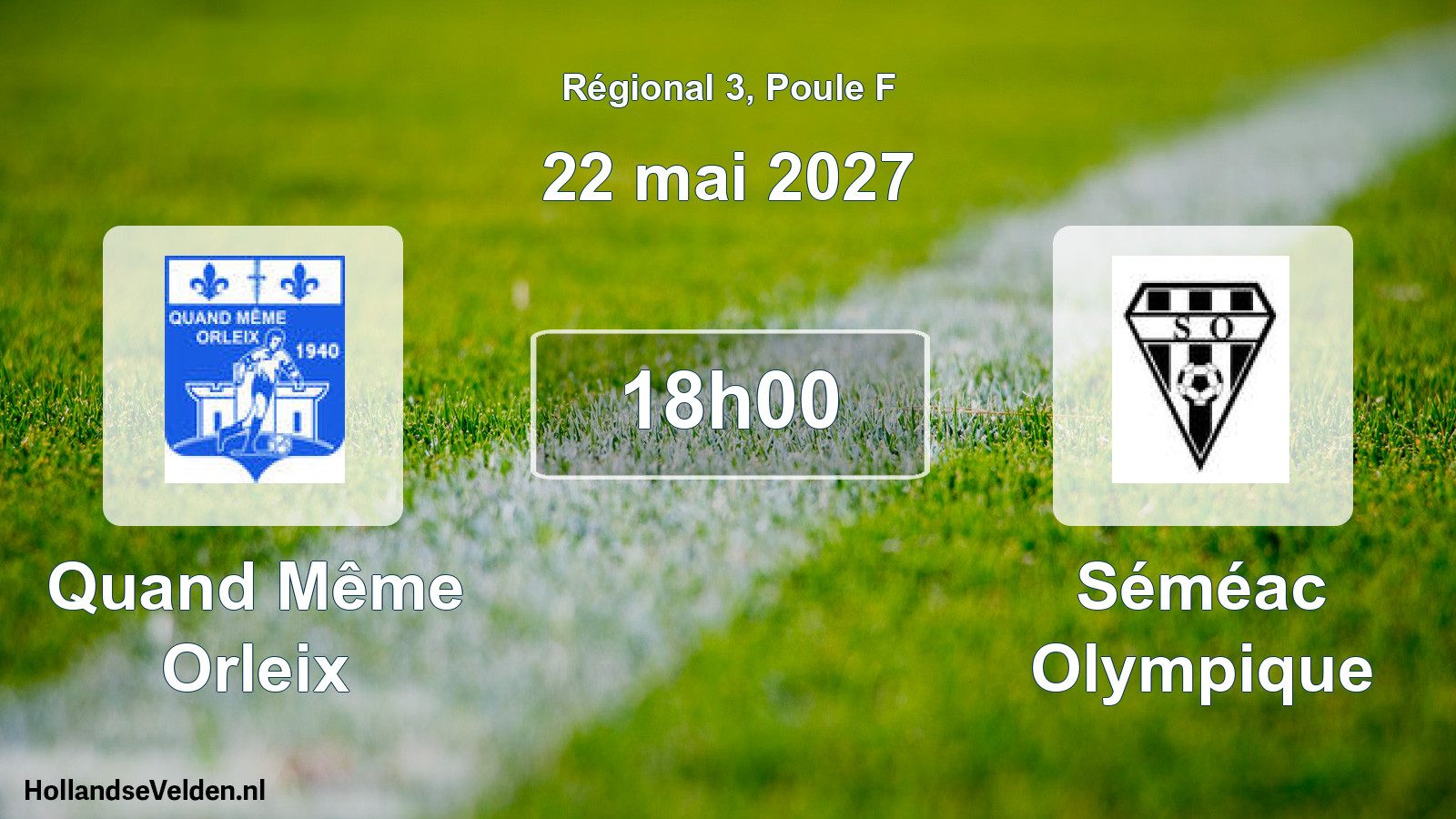 Match programmé: Quand Même Orleix - Séméac Olympique (22 mai 2027)