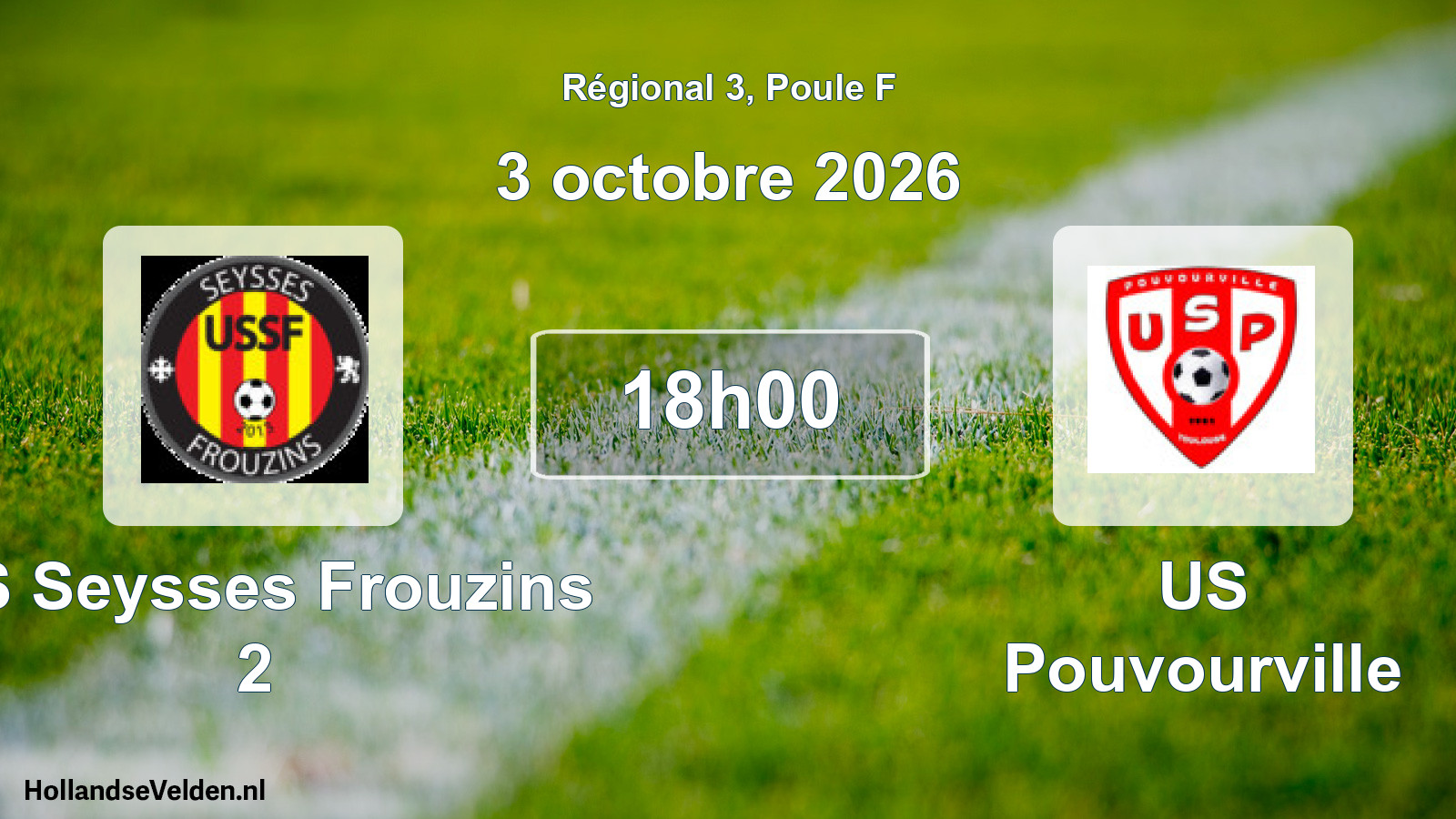 Scheduled Match: US Seysses Frouzins 2 - US Pouvourville (3 October 2026)