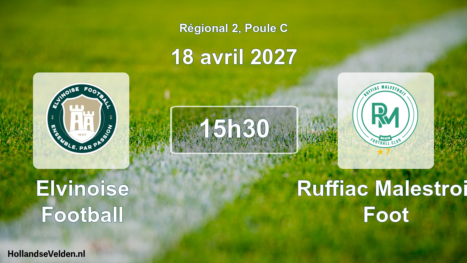 Scheduled Match: Elvinoise Football - Ruffiac Malestroit Foot (18 April 2027)