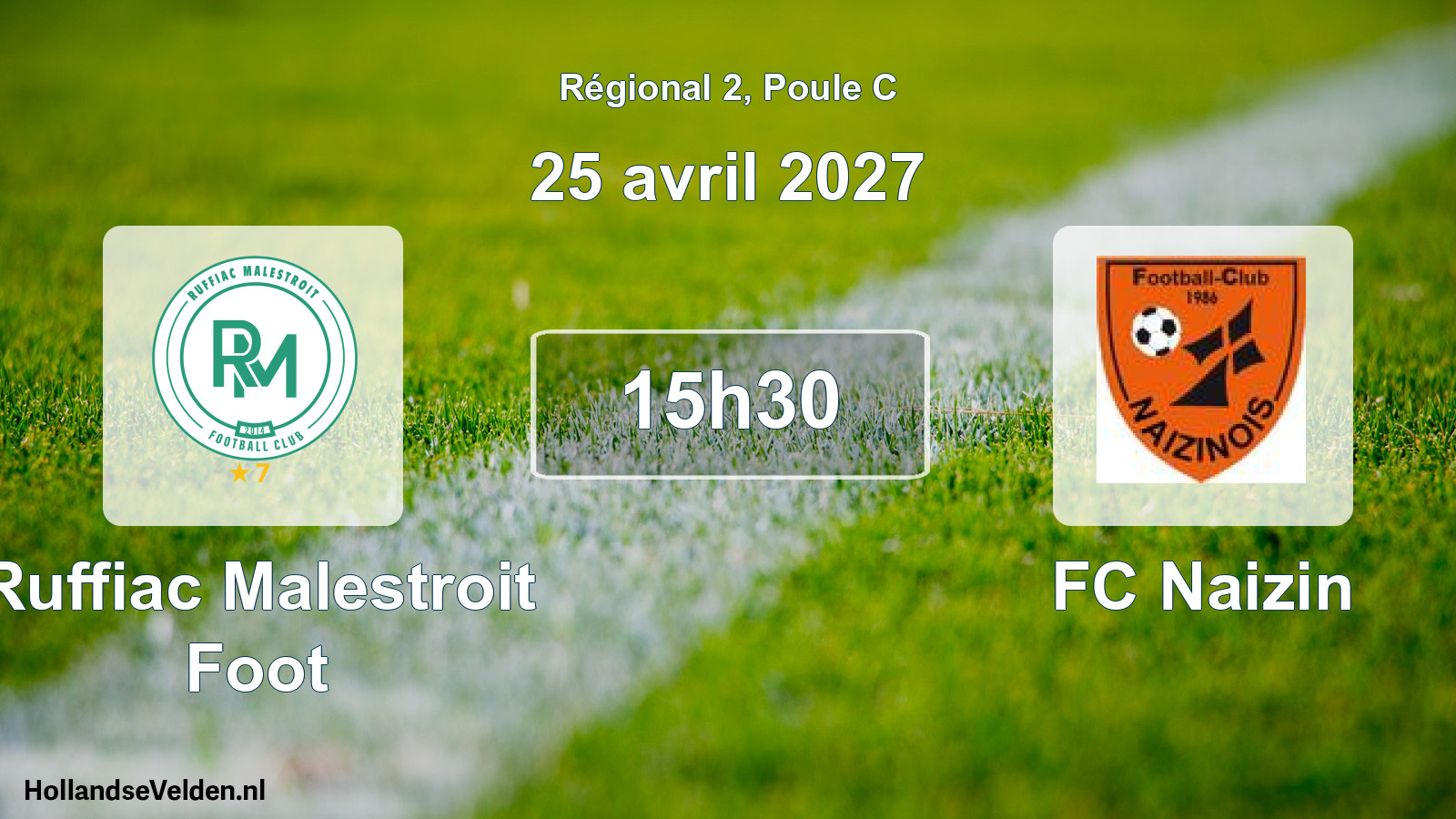 Scheduled Match: Ruffiac Malestroit Foot - FC Naizin (25 April 2027)