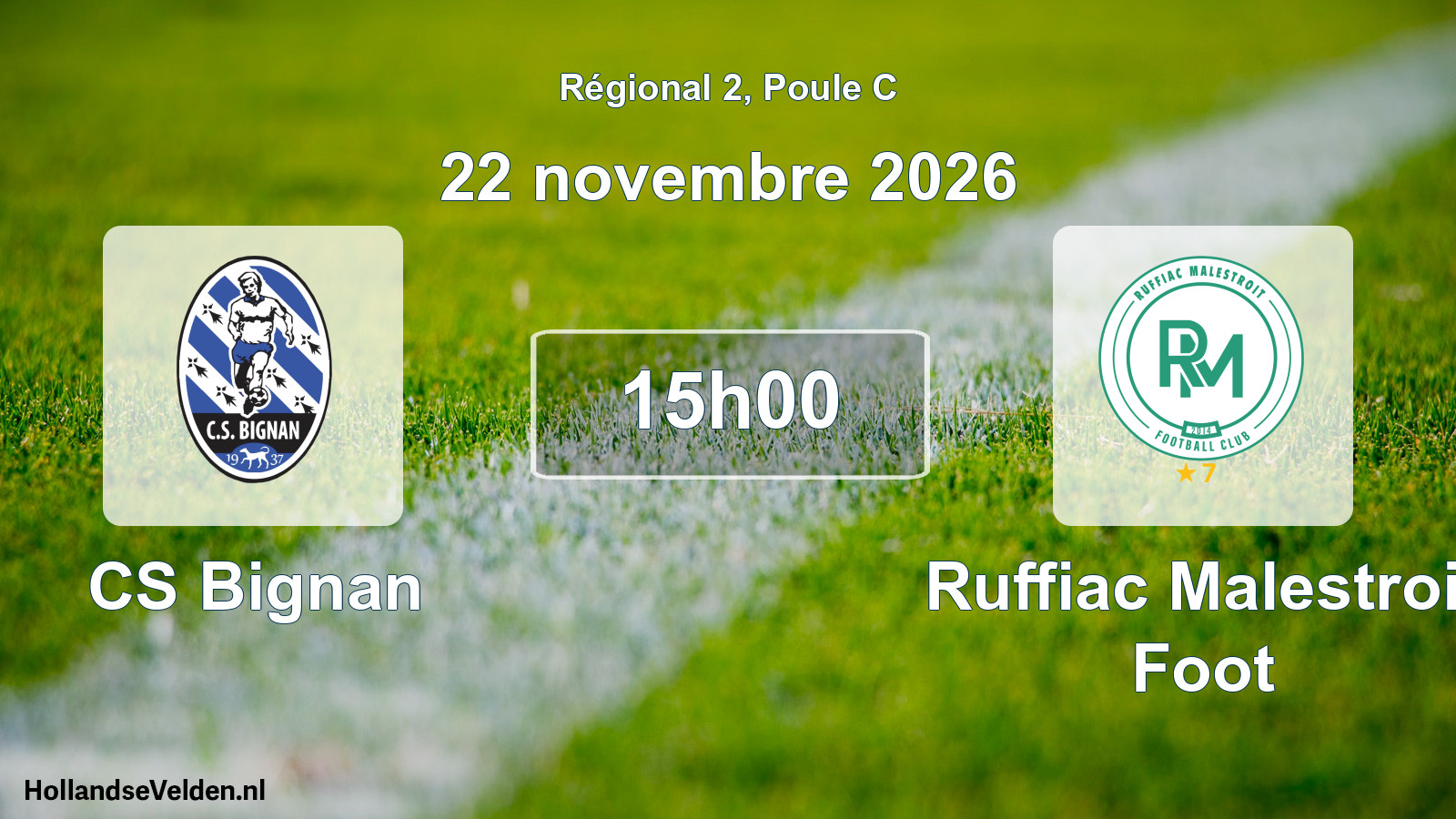 Scheduled Match: CS Bignan - Ruffiac Malestroit Foot (22 November 2026)