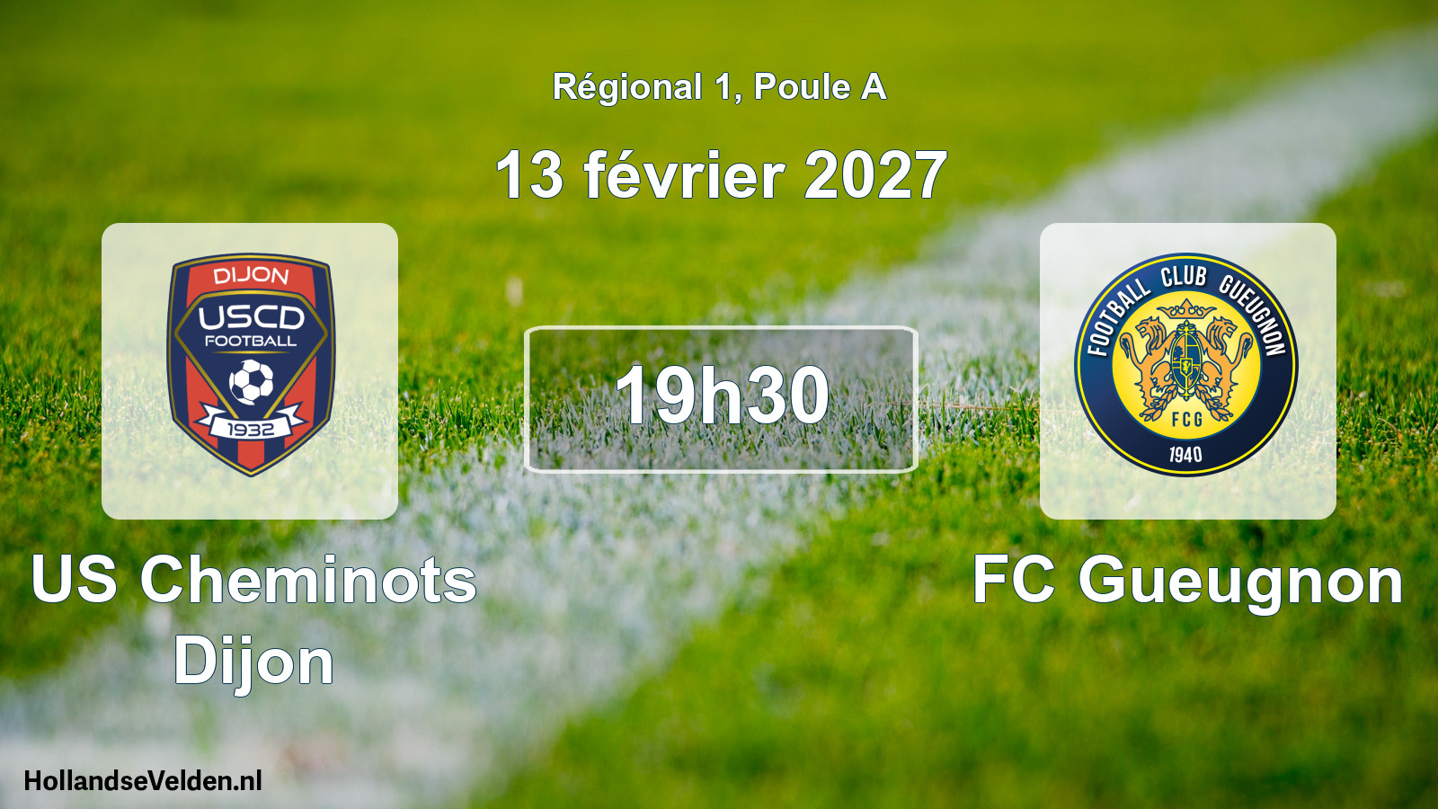 Match programmé: US Cheminots Dijon - FC Gueugnon (13 février 2027)