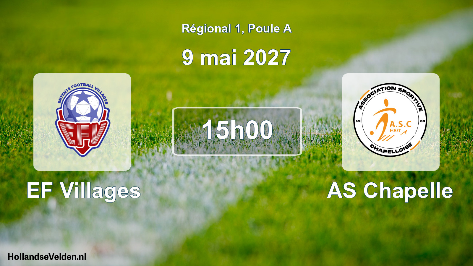 Scheduled Match: EF Villages - AS Chapelle (9 May 2027)