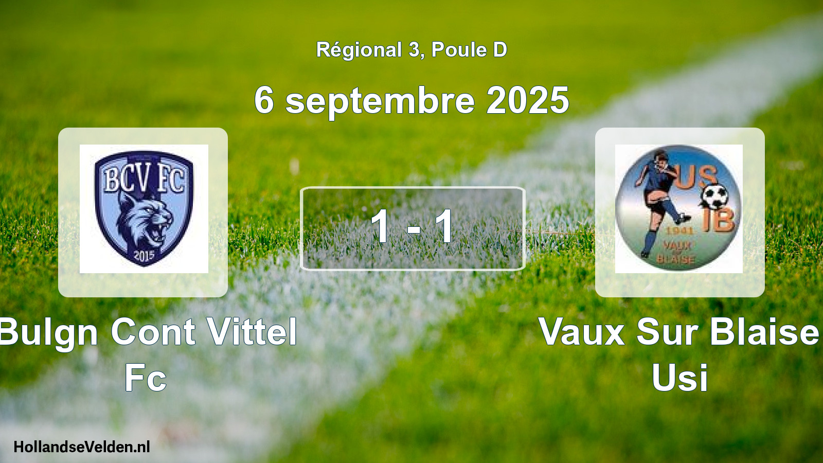 Total number of matches played: Bulgn Cont Vittel Fc - Vaux Sur Blaise Usi 1 - 1 (6 September 2025)