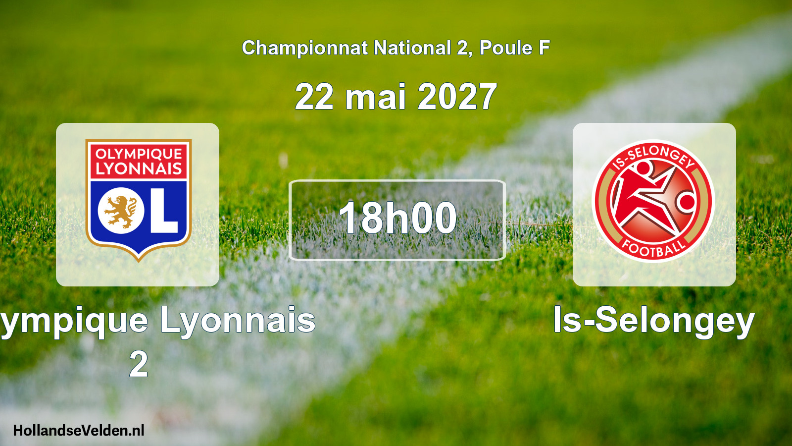 Match programmé: Olympique Lyonnais 2 - Is-Selongey (22 mai 2027)