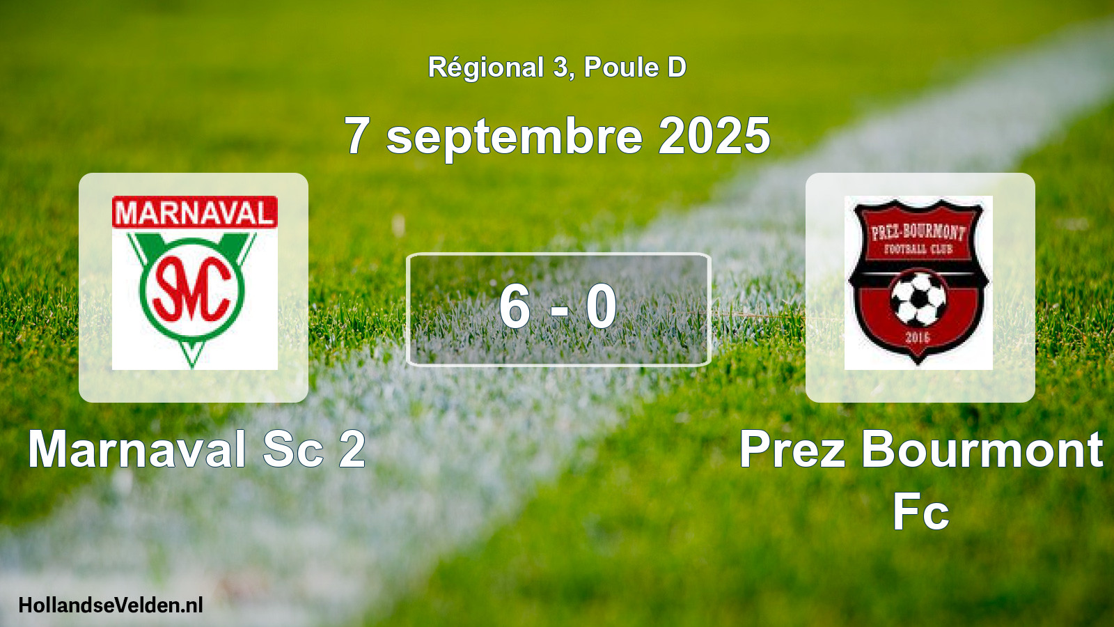 Total number of matches played: Marnaval Sc 2 - Prez Bourmont Fc 6 - 0 (7 September 2025)