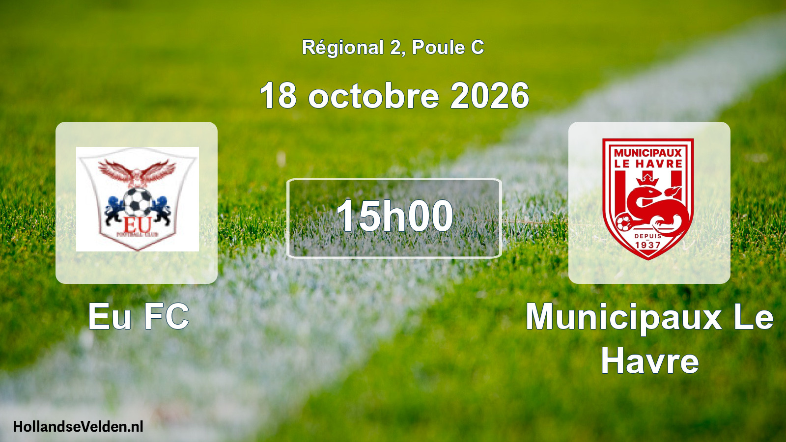 Scheduled Match: Eu FC - Municipaux Le Havre (18 October 2026)
