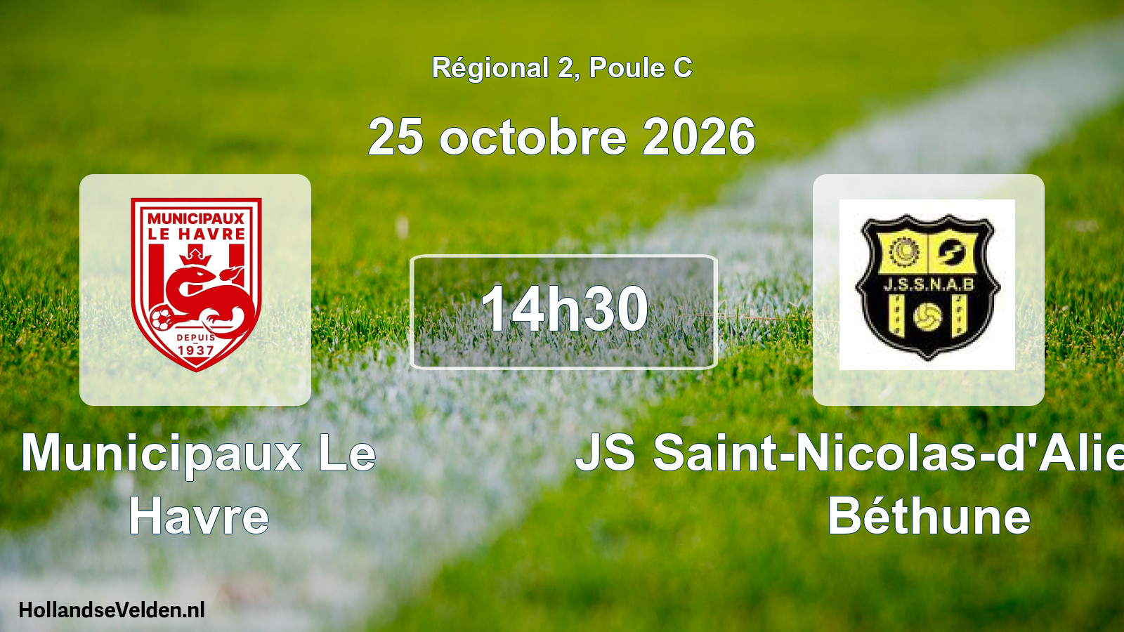 Scheduled Match: Municipaux Le Havre - JS Saint-Nicolas-d'Aliermont Béthune (25 October 2026)