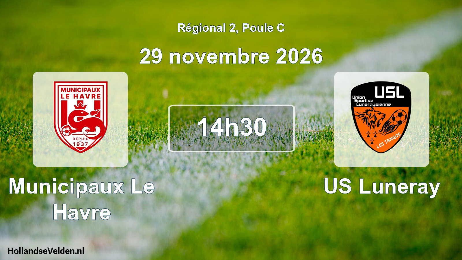 Scheduled Match: Municipaux Le Havre - US Luneray (29 November 2026)
