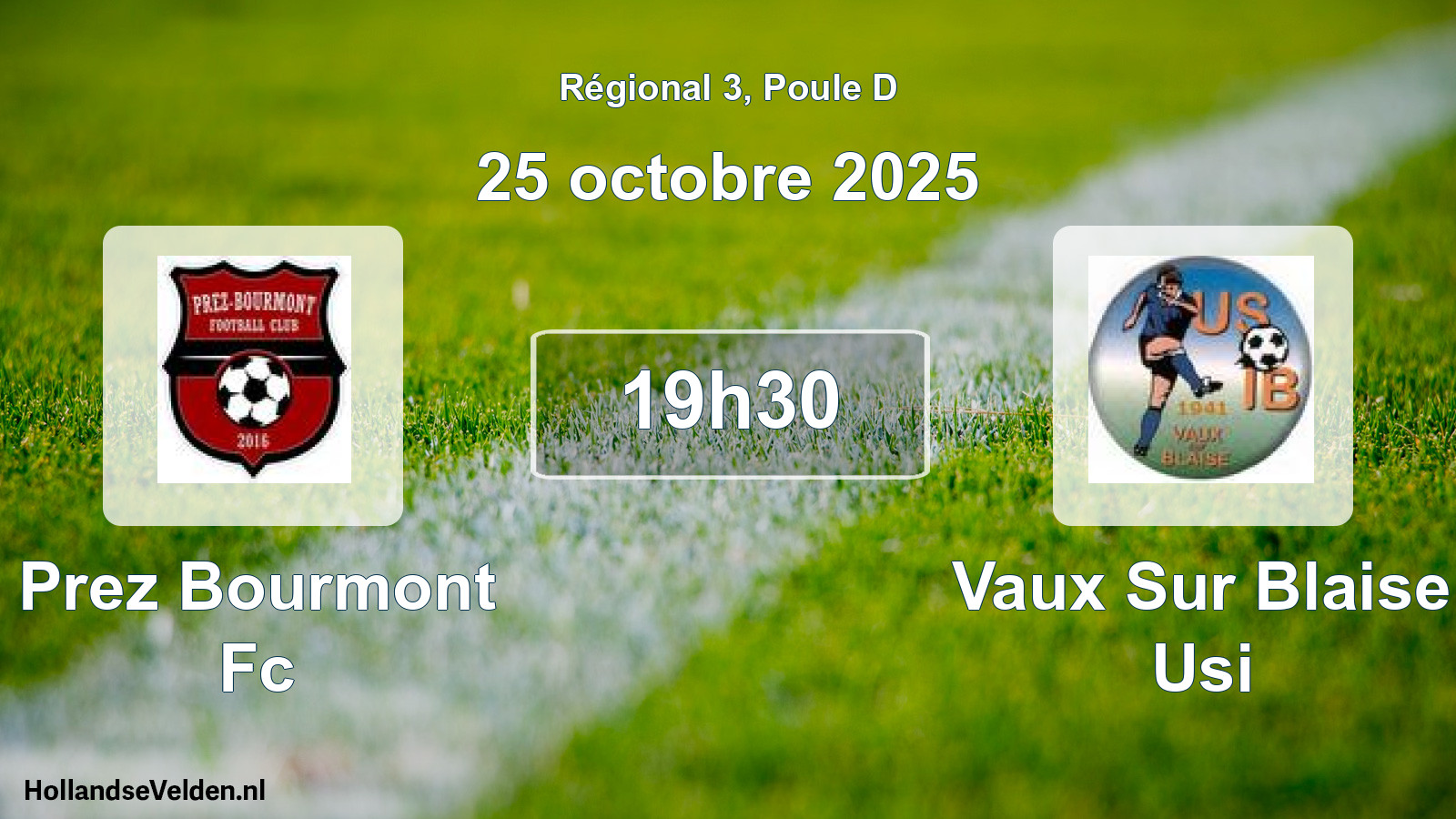 Geplande wedstrijd: Prez Bourmont Fc - Vaux Sur Blaise Usi (25 octobre 2025)