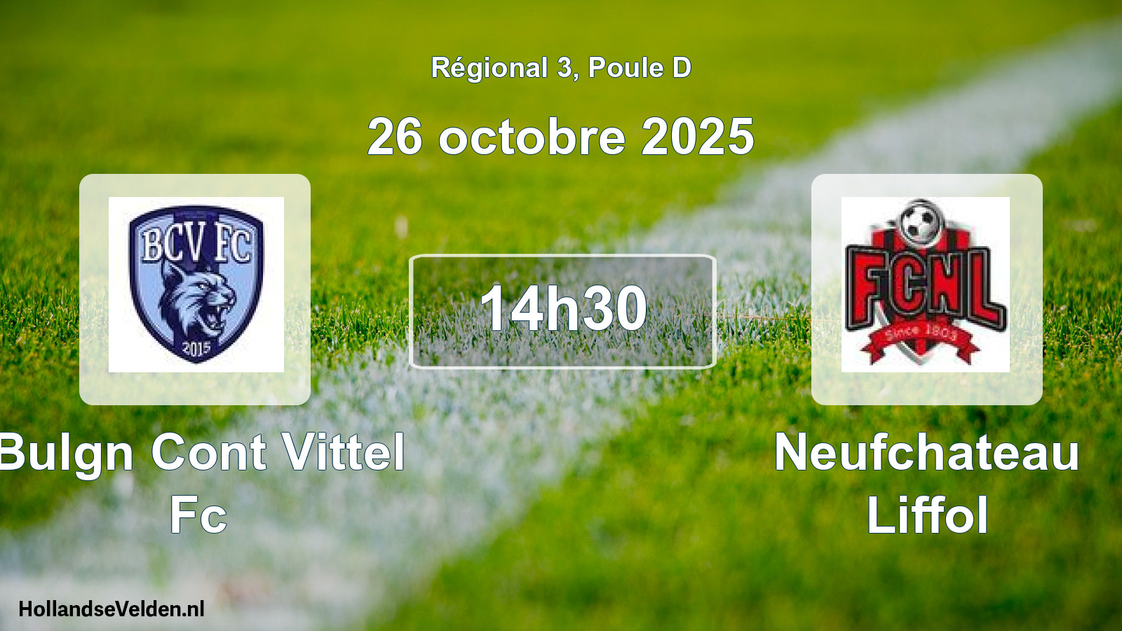 Geplande wedstrijd: Bulgn Cont Vittel Fc - Neufchateau Liffol (26 octobre 2025)