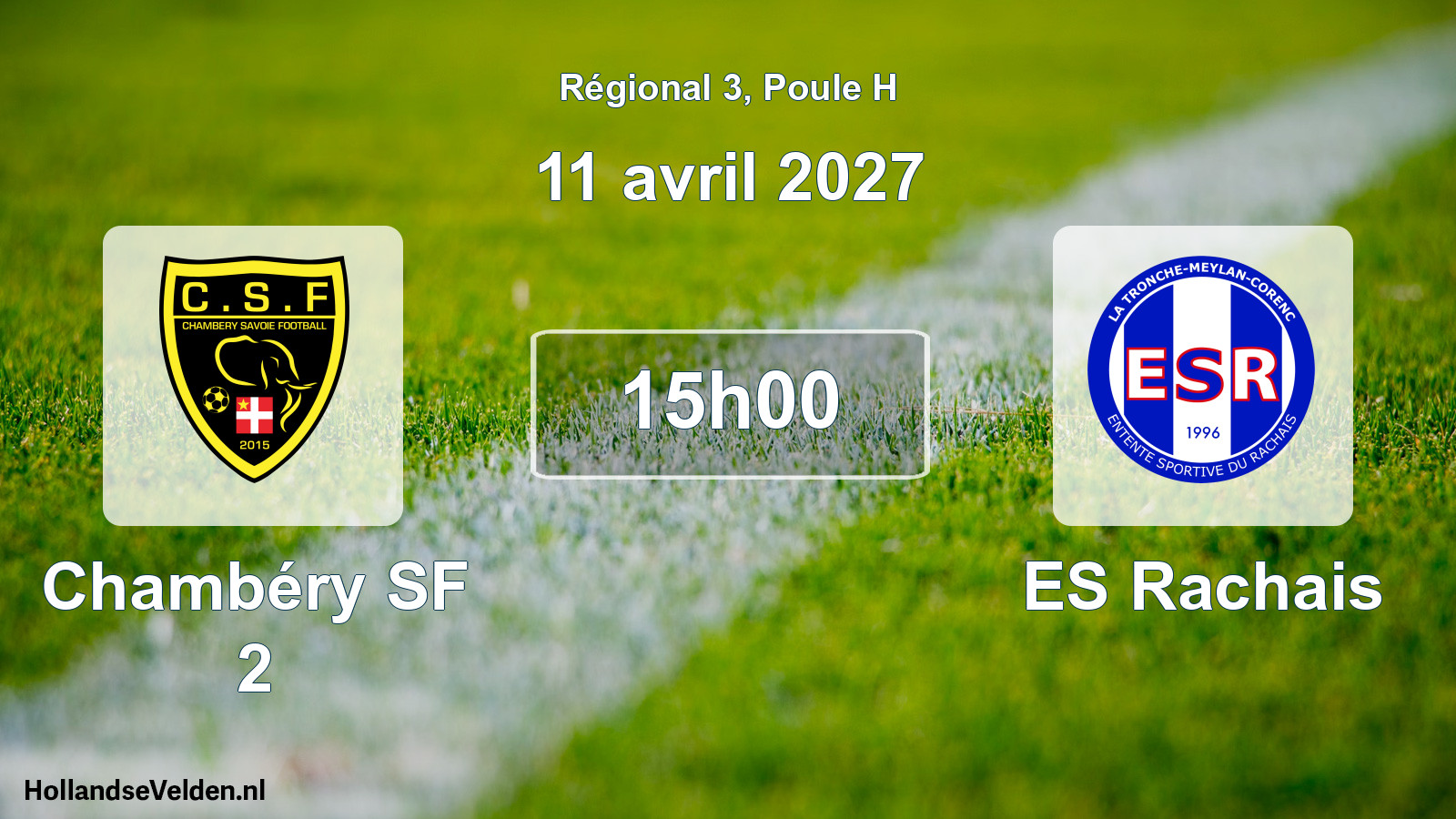 Scheduled Match: Chambéry SF 2 - ES Rachais (11 April 2027)