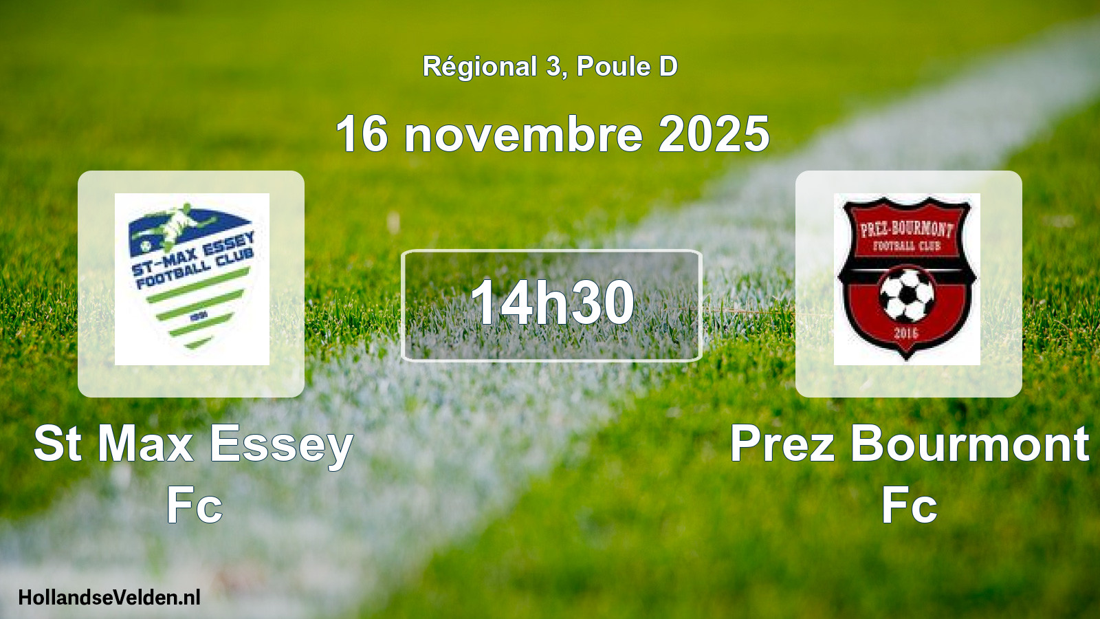 Scheduled Match: St Max Essey Fc - Prez Bourmont Fc (16 November 2025)