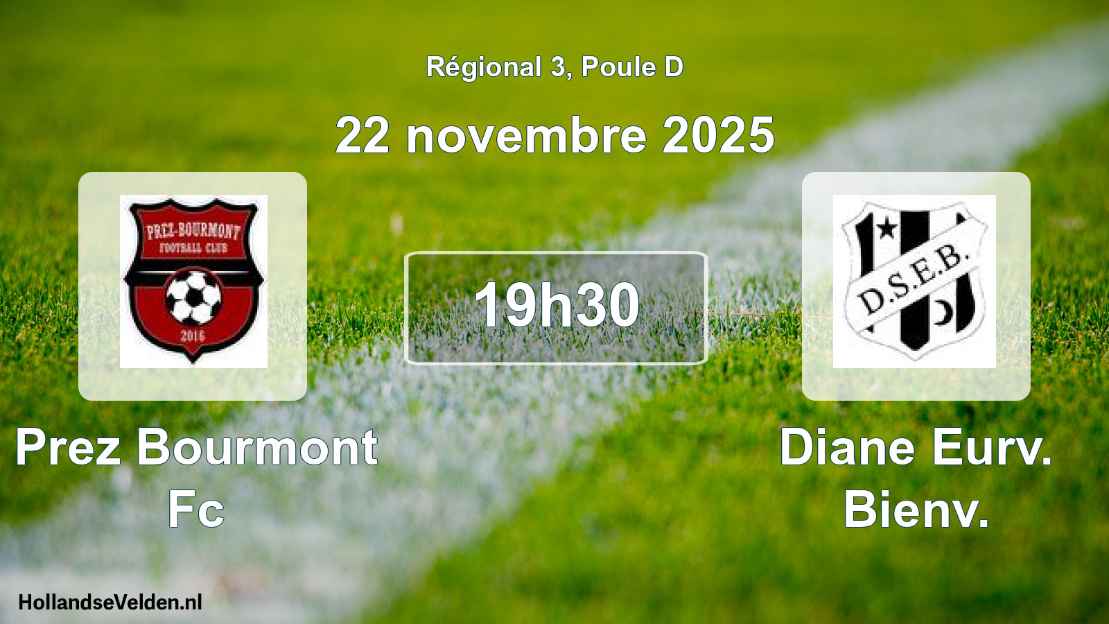 Geplande wedstrijd: Prez Bourmont Fc - Diane Eurv. Bienv. (22 novembre 2025)