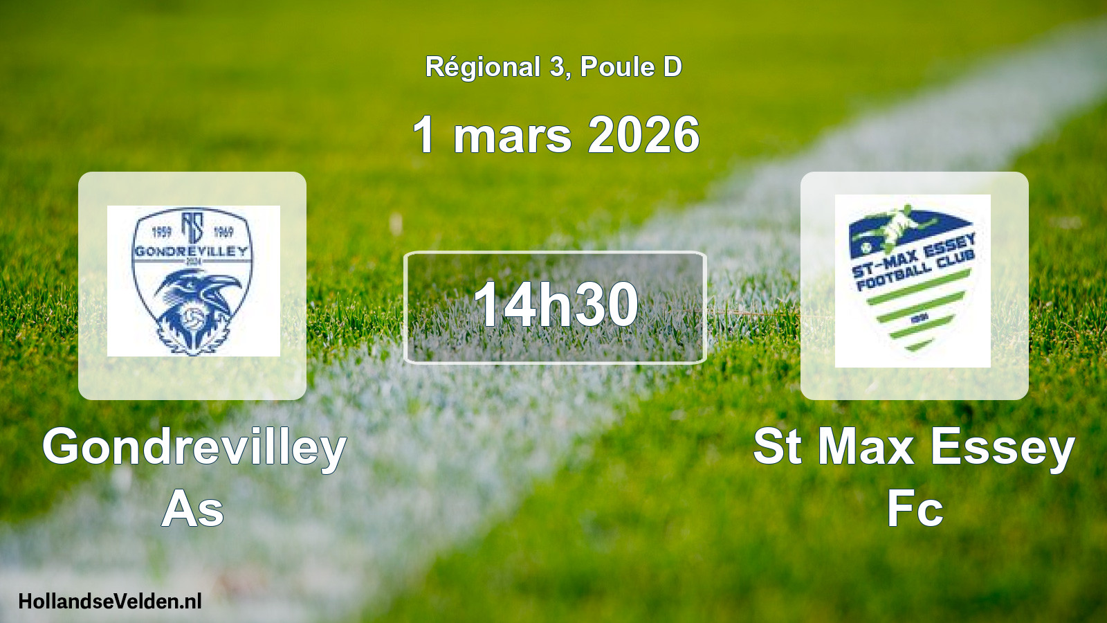 Geplande wedstrijd: Gondrevilley As - St Max Essey Fc (1 mars 2026)