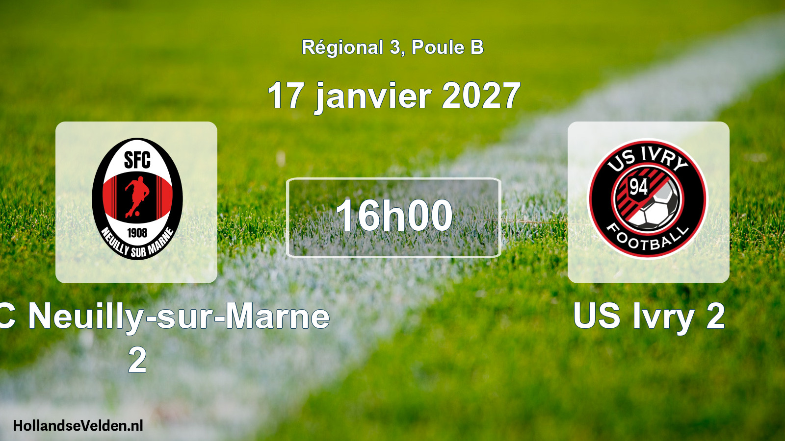 Scheduled Match: SFC Neuilly-sur-Marne 2 - US Ivry 2 (17 January 2027)