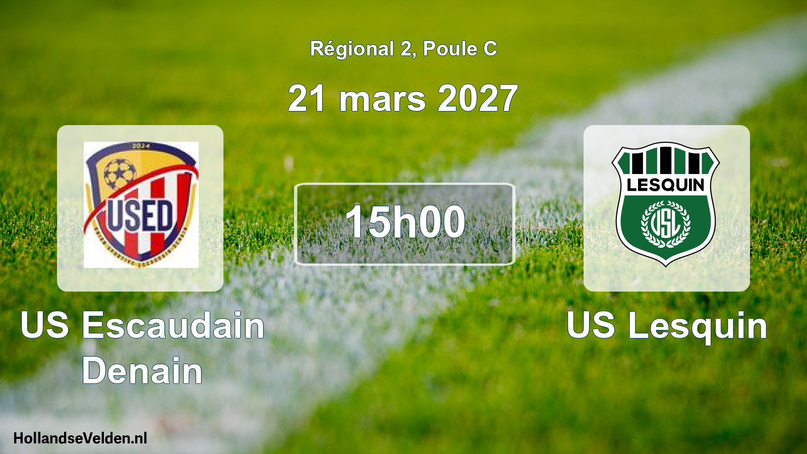 Scheduled Match: US Escaudain Denain - US Lesquin (21 March 2027)