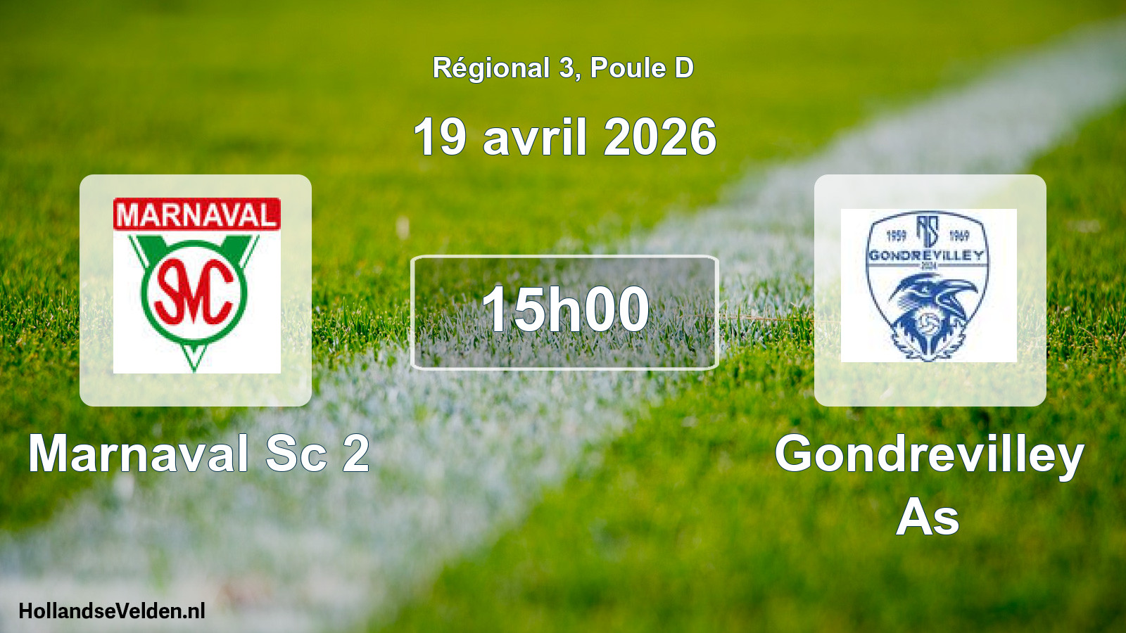 Scheduled Match: Marnaval Sc 2 - Gondrevilley As (19 April 2026)