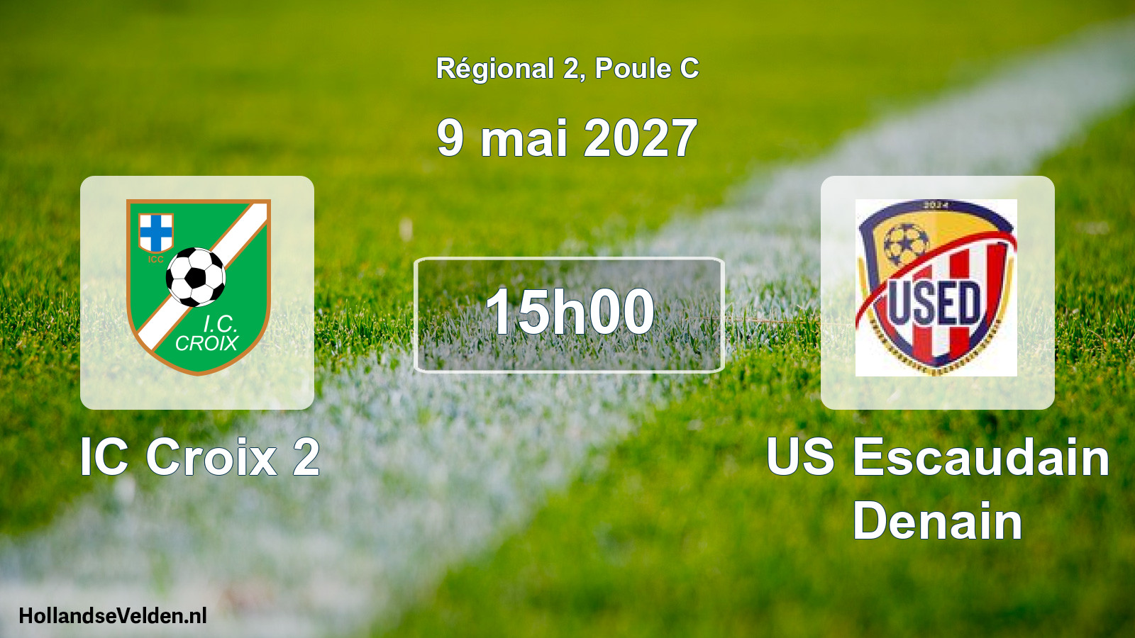 Scheduled Match: IC Croix 2 - US Escaudain Denain (9 May 2027)