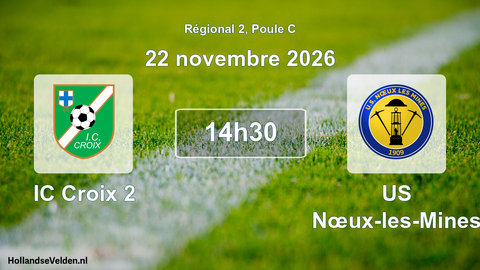 Scheduled Match: IC Croix 2 - US Nœux-les-Mines (22 November 2026)