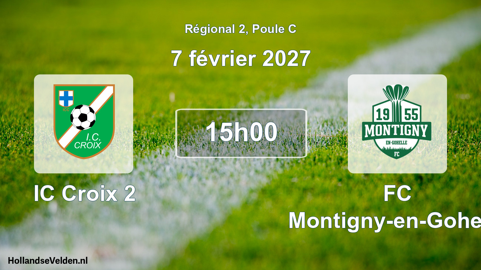 Scheduled Match: IC Croix 2 - FC Montigny-en-Gohelle (7 February 2027)