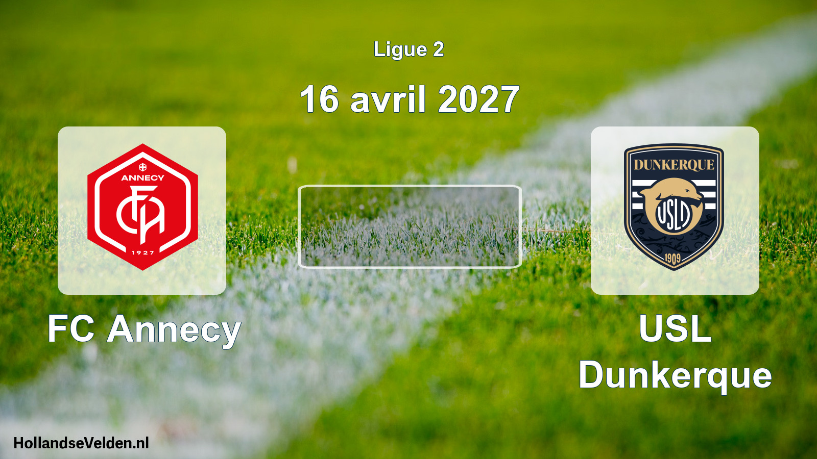 Match programmé: FC Annecy - USL Dunkerque (16 avril 2027)