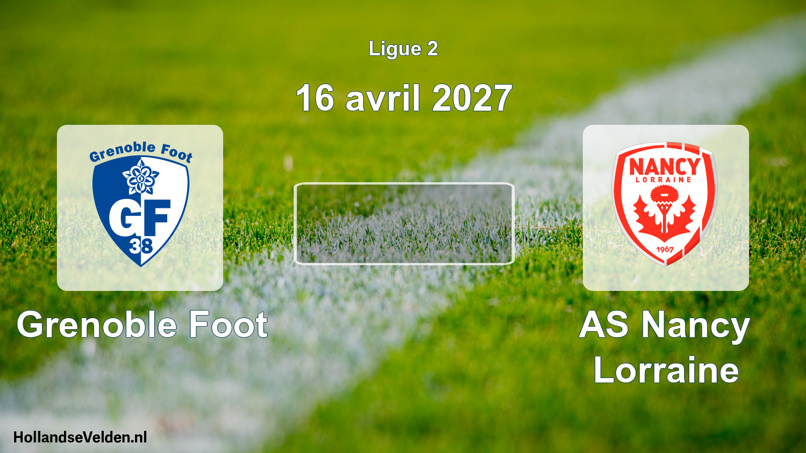 Match programmé: Grenoble Foot - AS Nancy Lorraine (16 avril 2027)